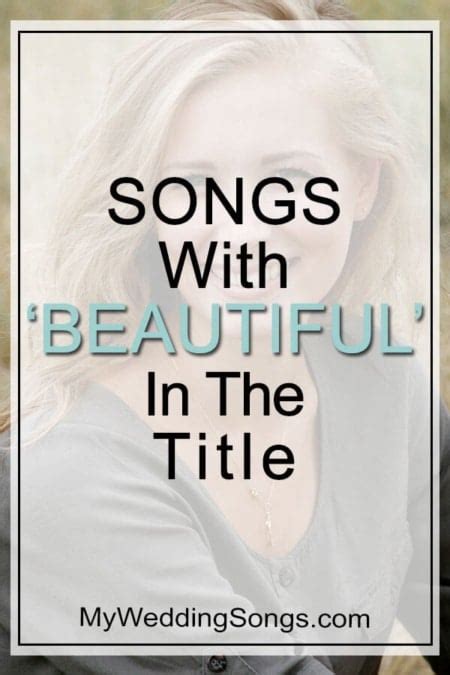 songs titled beautiful|songs with beautiful melodies.